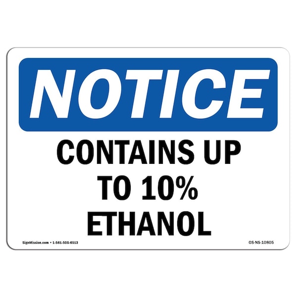 Safety Sign, OSHA Notice, 3.5" Height, Contains Up To 10% Ethanol Sign, Landscape, 10PK